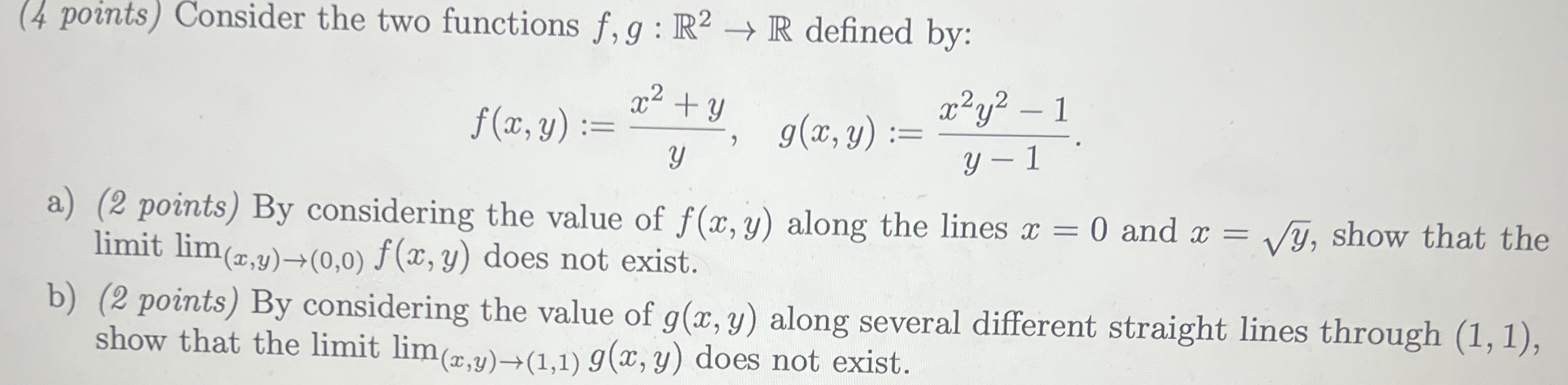 ( 4 points ) Consider the two functions f , g : R