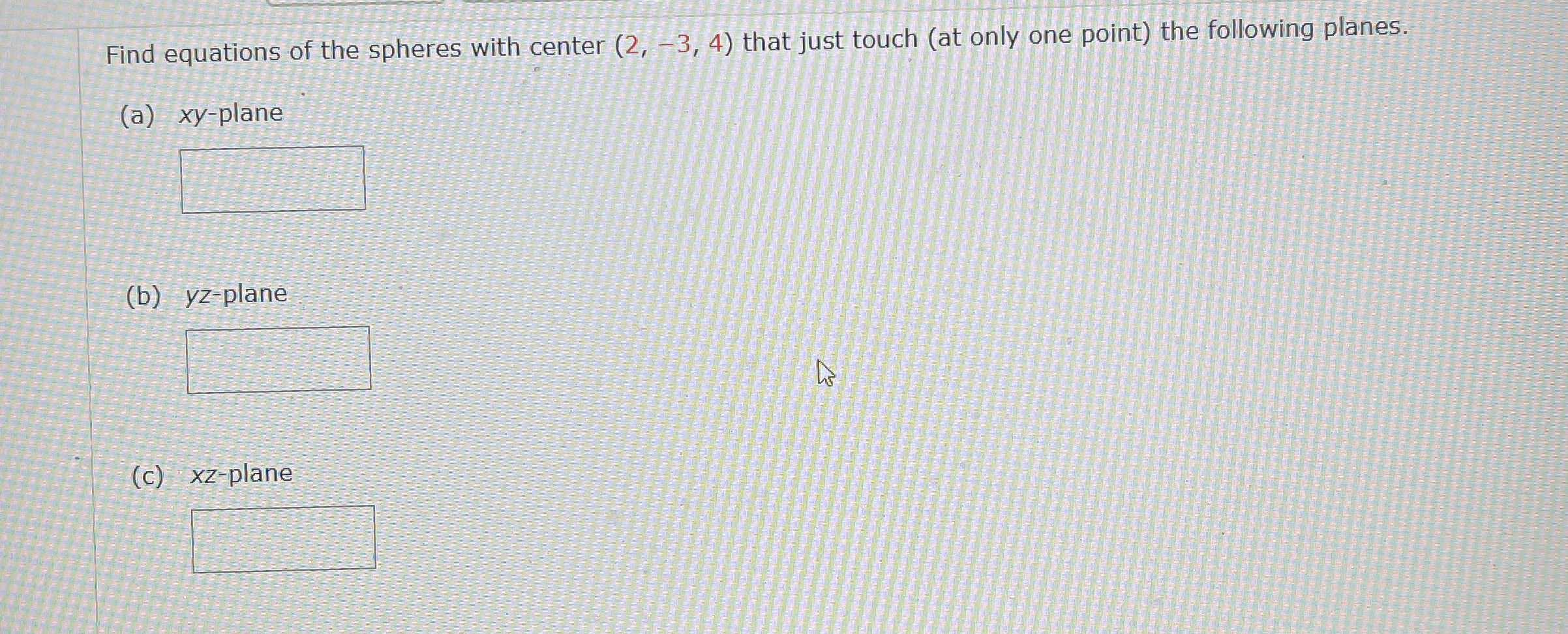 Find equations of the spheres with center ( 2 , -