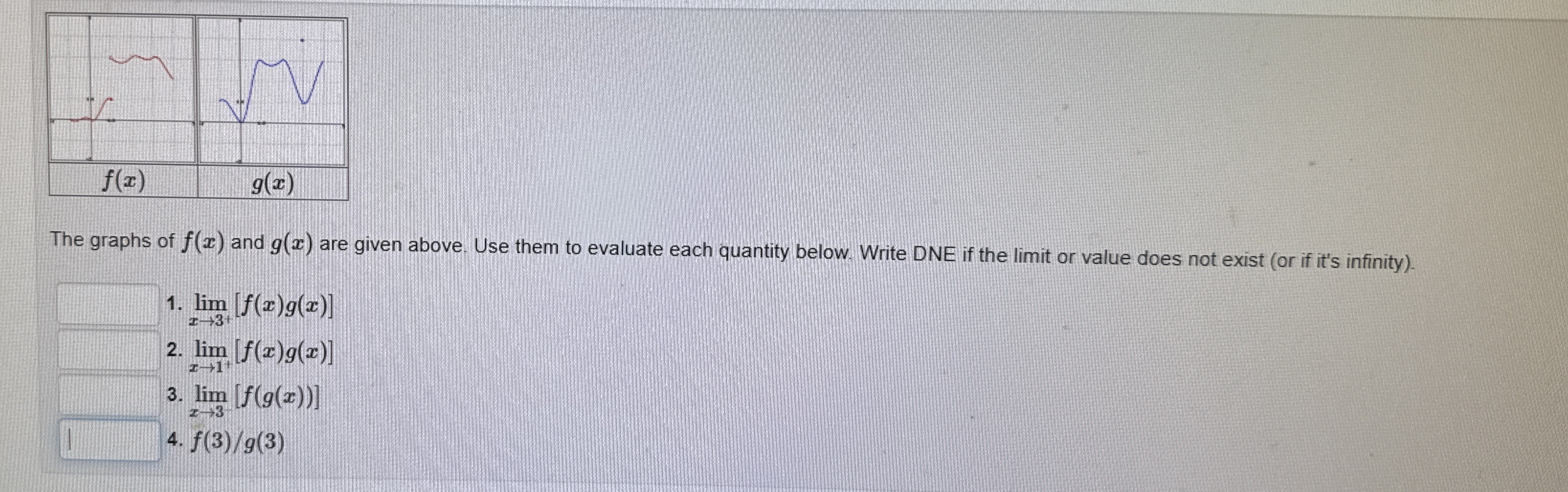 The graphs of f ( x ) and g ( x ) are given