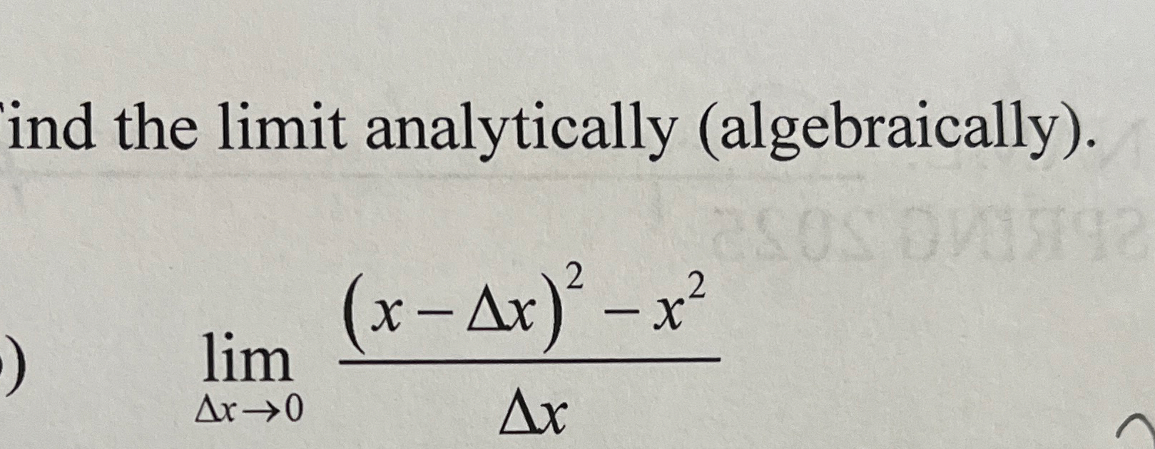 ind the limit analytically ( algebraically ) .