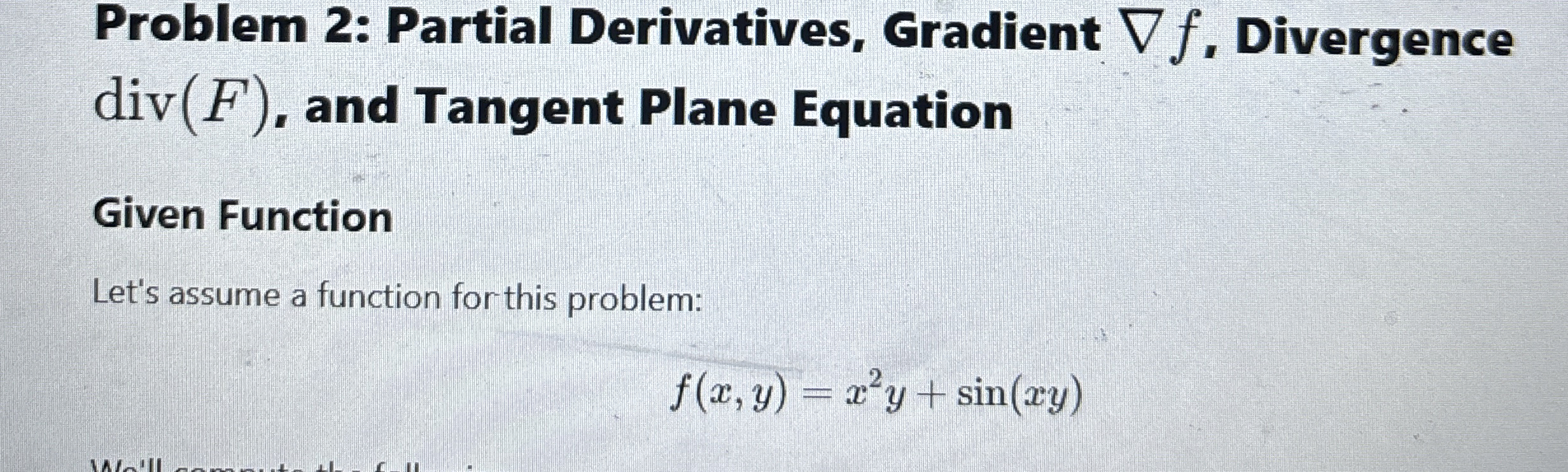 Problem 2 : Partial Derivatives, Gradient gradf,