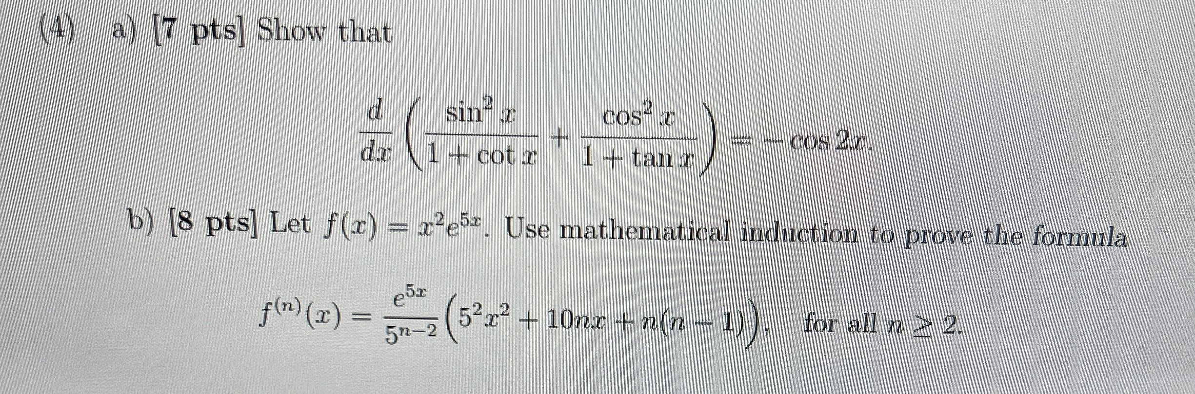 ( 4 ) a ) 7 p t s Show that d d x ( s i n 2 x 1 +