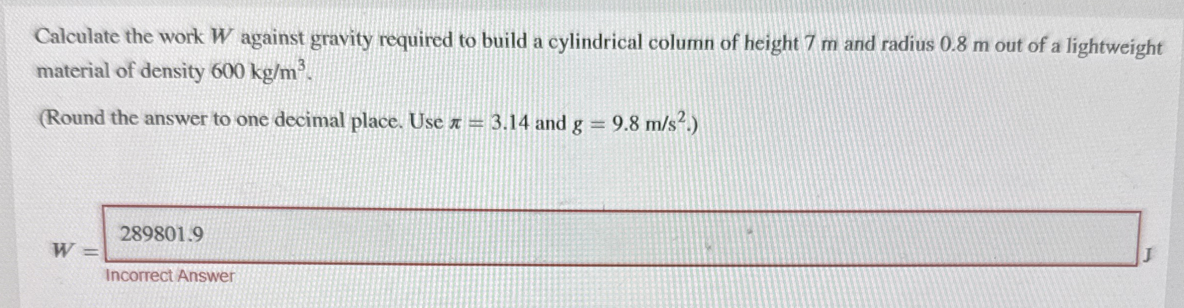 Calculate the work W against gravity required to