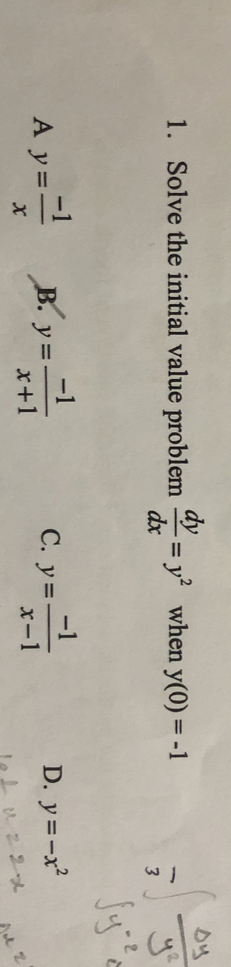 Solve the initial value problem d y d x = y 2