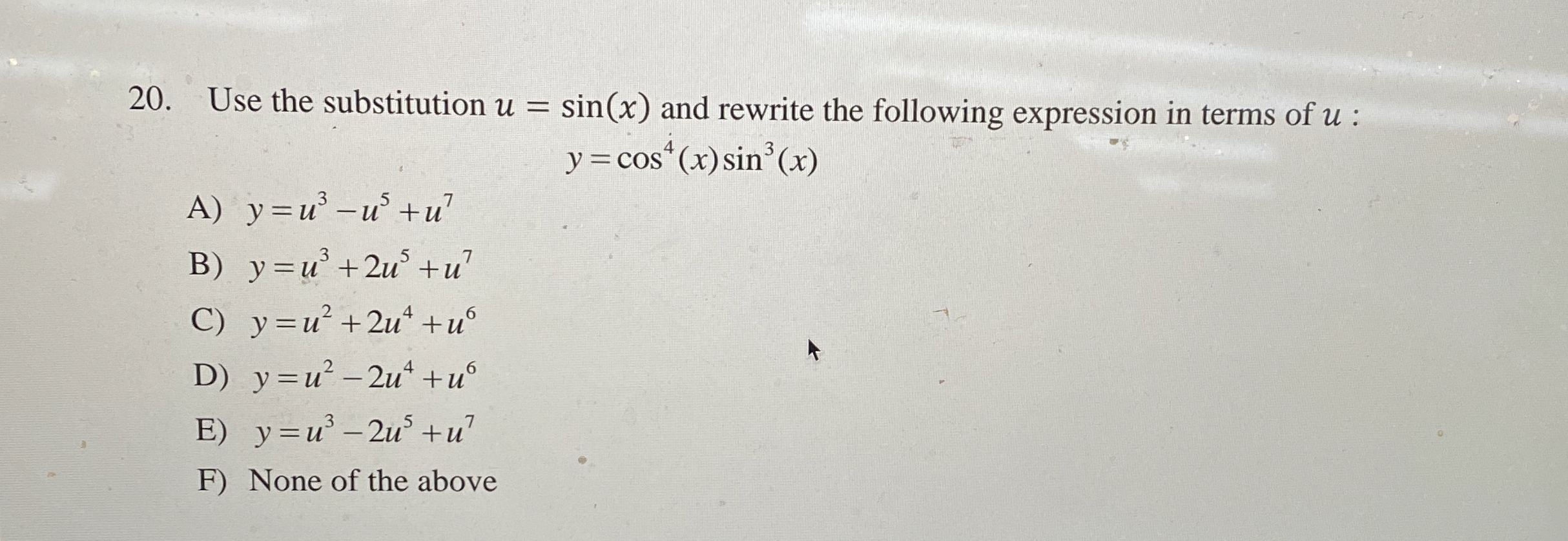 Use the substitution u = s i n ( x ) and rewrite