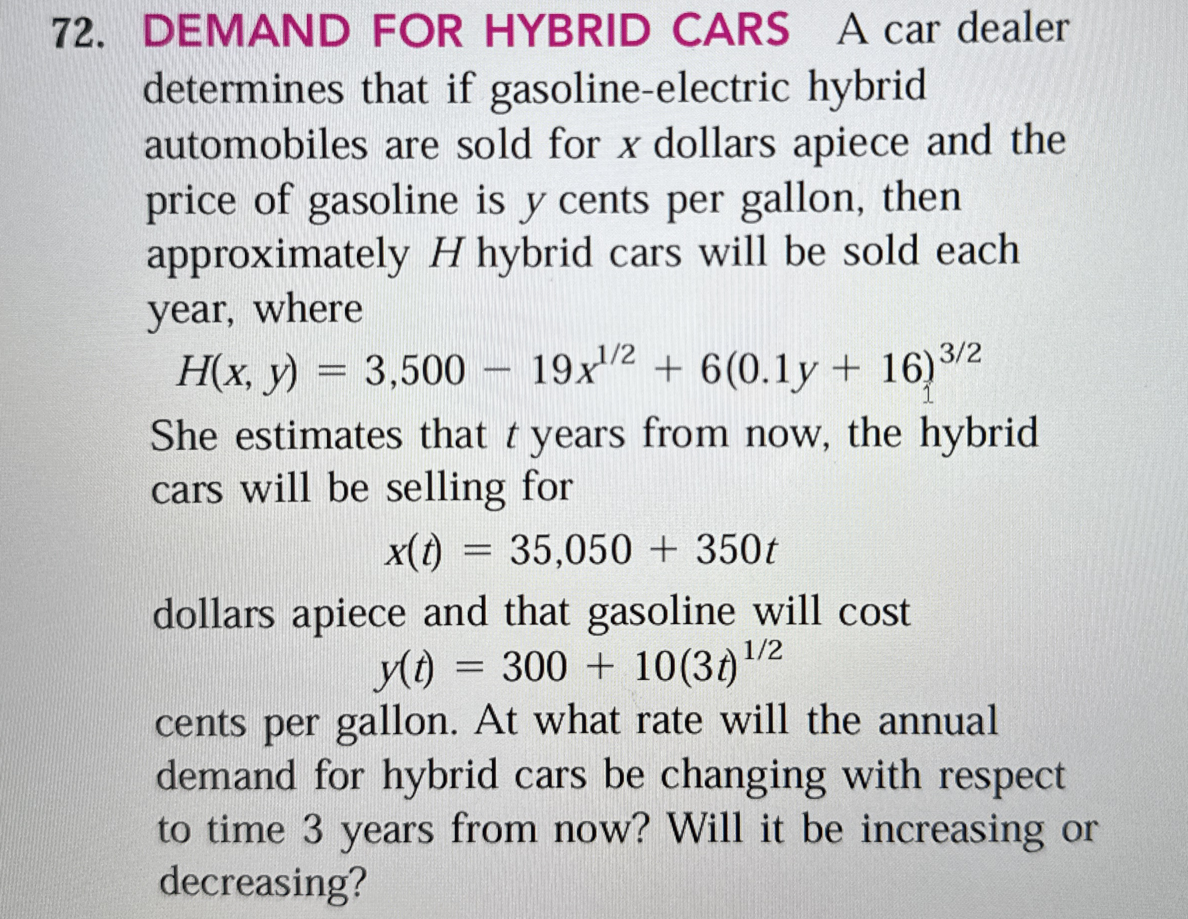 DEMAND FOR HYBRID CARS A car dealer determines
