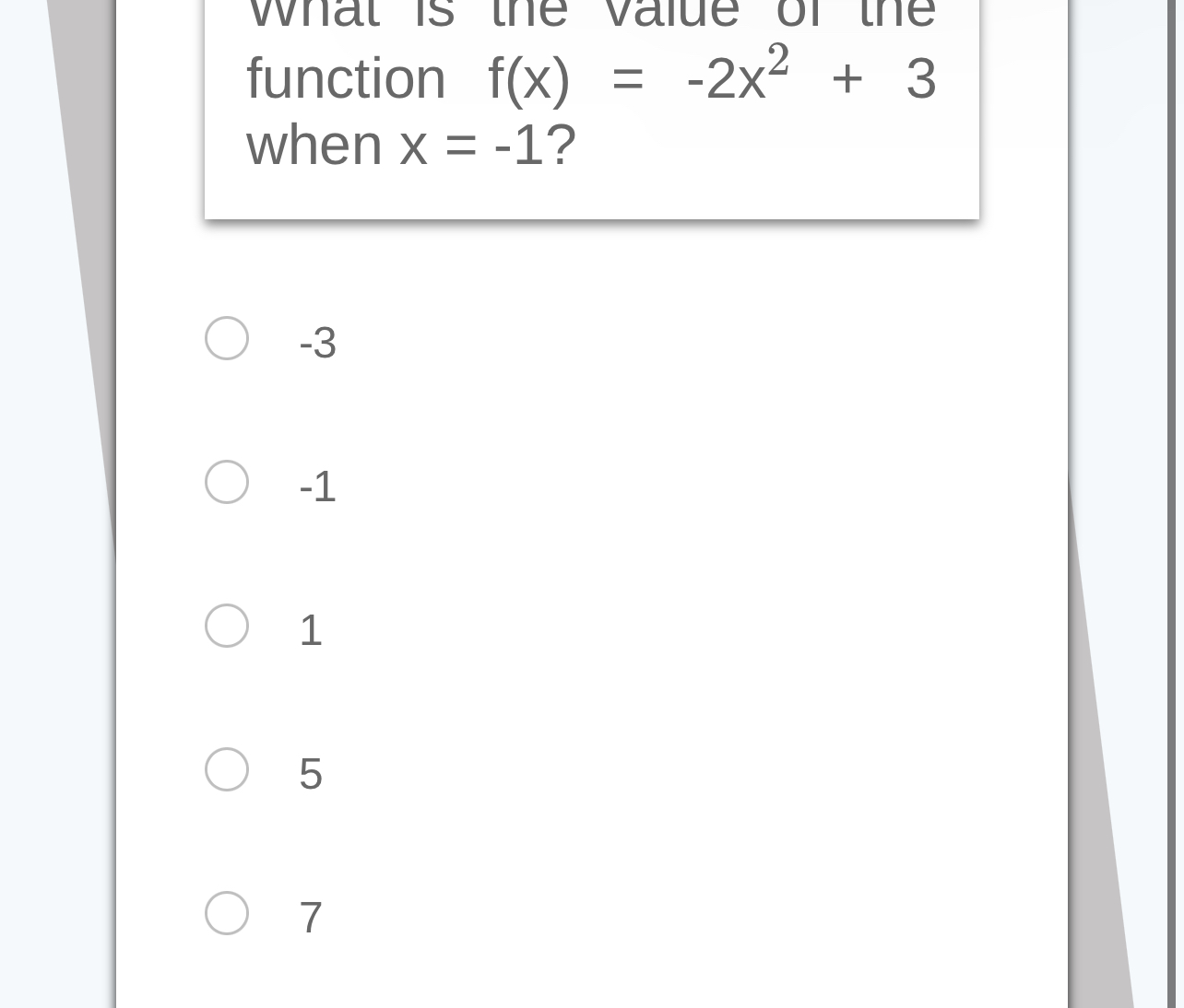 function f ( x ) = - 2 x 2 + 3 when x = - 1 ? - 3