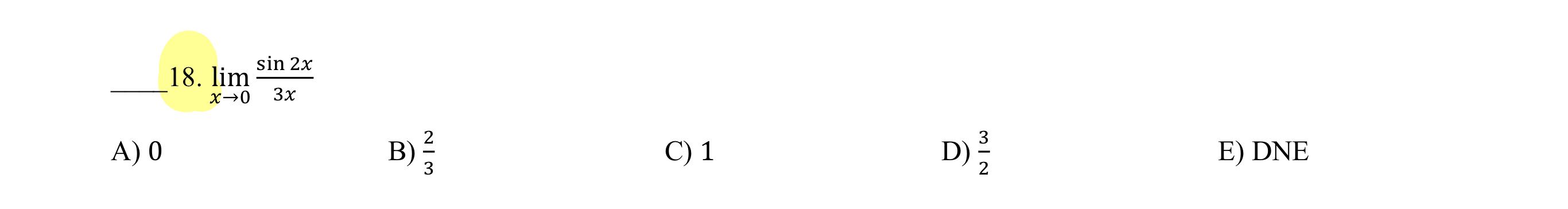lim x 0 s i n 2 x 3 x A ) 0 B ) 2 3 C ) 1 D ) 3 2