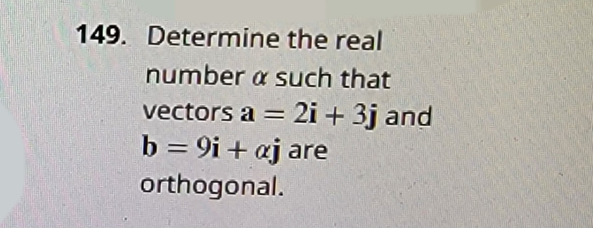 Determine the real number such that vectors a = 2