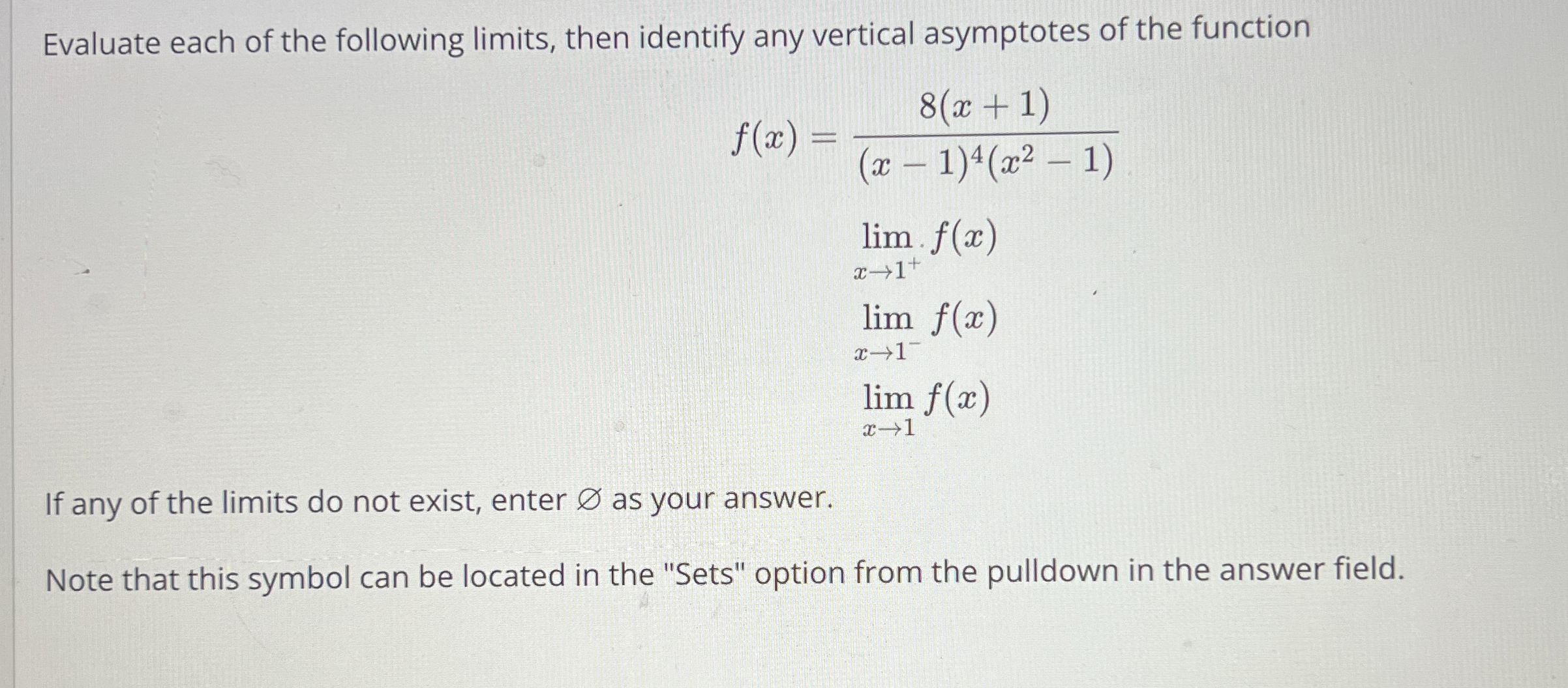 Evaluate each of the following limits , then