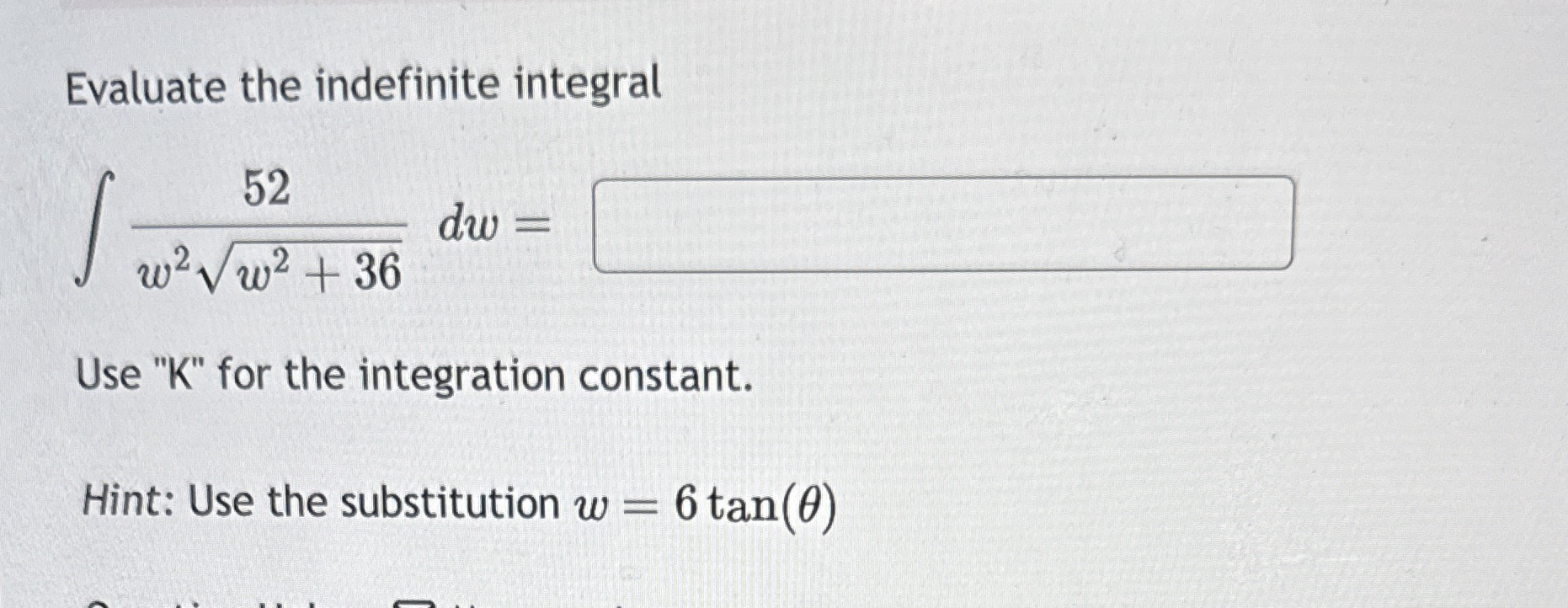 Evaluate the indefinite integral 5 2 w 2 w 2 3 6