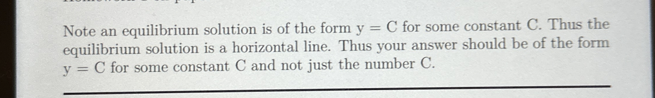 Note an equilibrium solution is of the form y = C