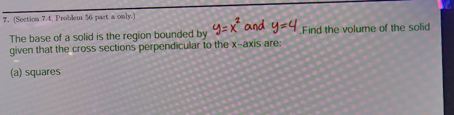 ( Section 7 . 4 , Problem 5 6 part a only. ) The