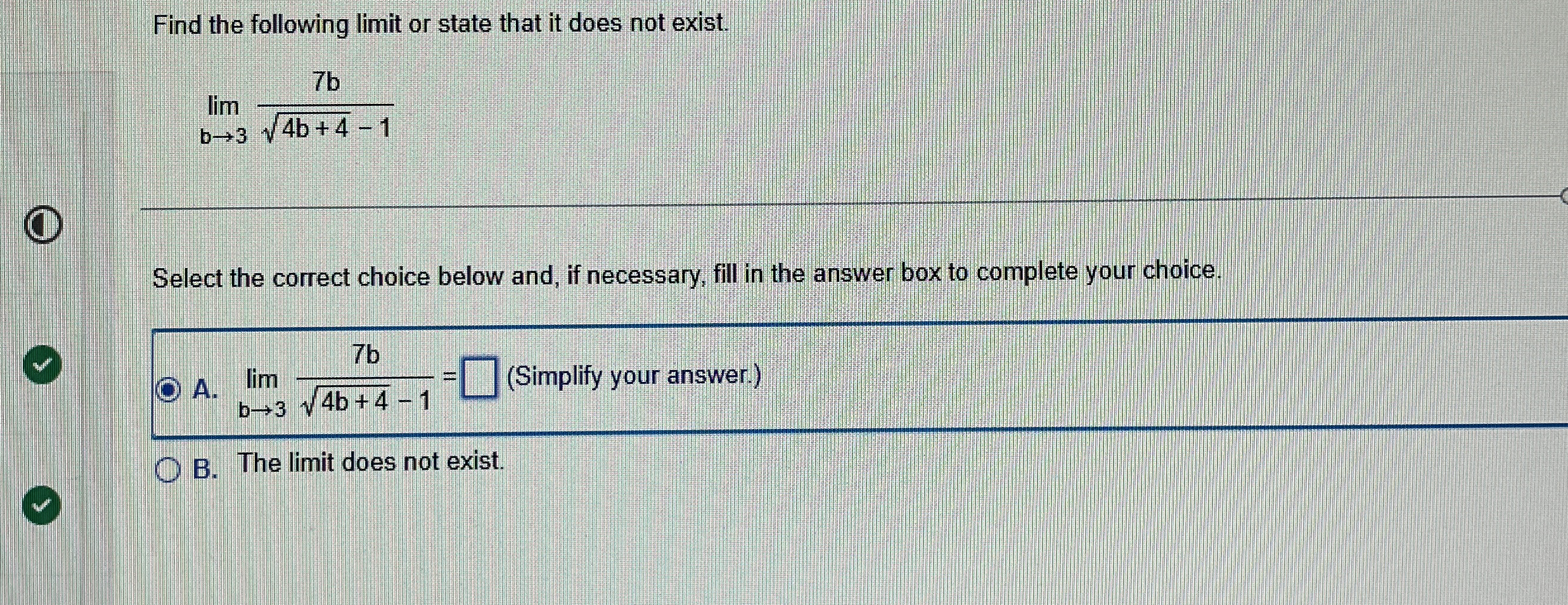 Find the following limit or state that it does