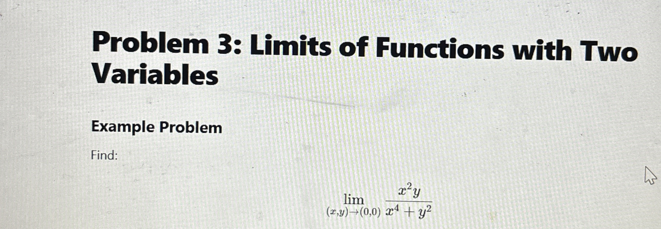 Problem 3 : Limits of Functions with Two