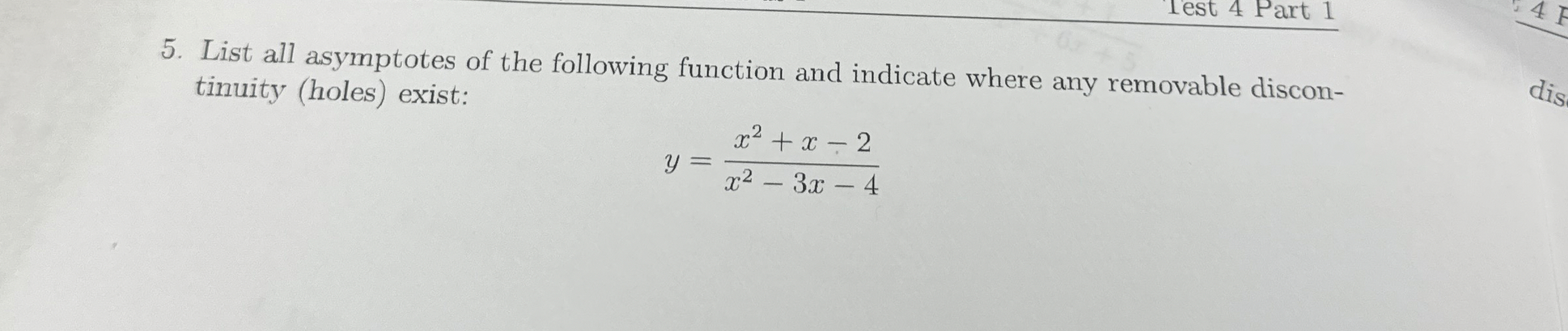 List all asymptotes of the following function and