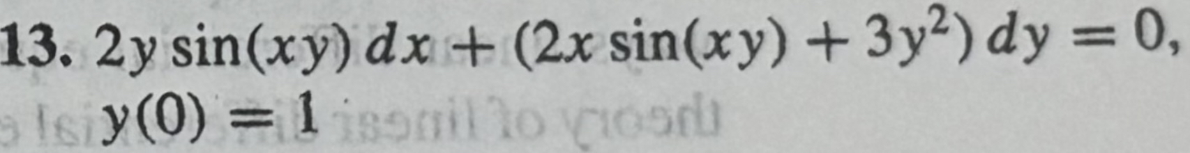 1 3 . 2 y s i n ( x y ) d x + ( 2 x s i n ( x y )