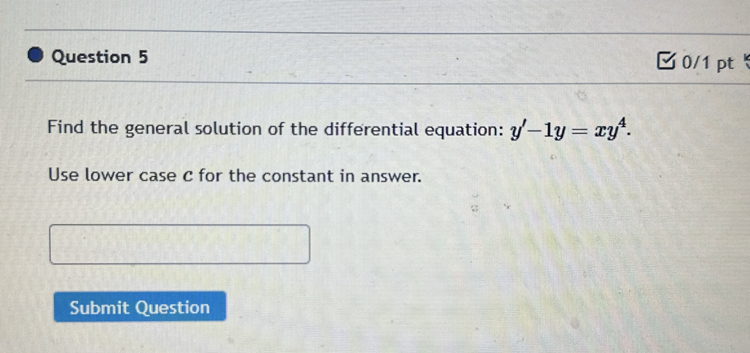 Question 5 0 1 pt Find the general solution of