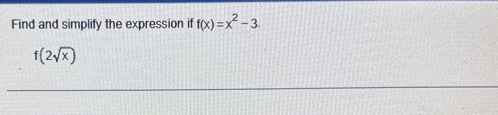 Find and simplify the expression if f ( x ) = x 2