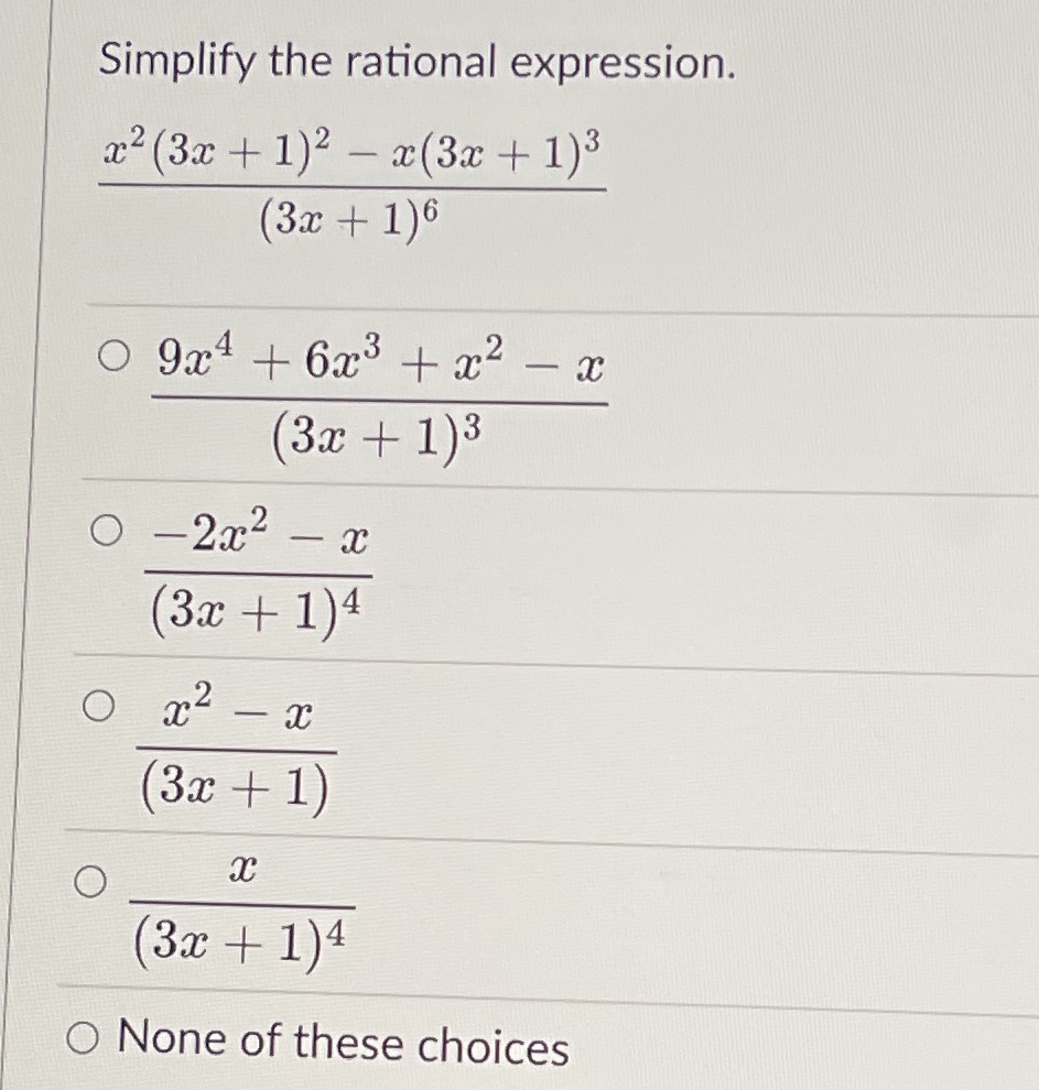 Simplify the rational expression. x 2 ( 3 x 1 ) 2