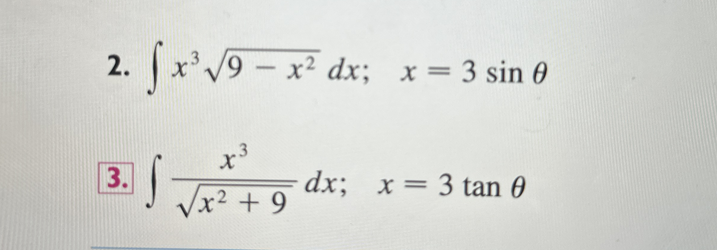 x 3 9 - x 2 2 d x ; , x = 3 s i n x 3 x 2 9 2 d x
