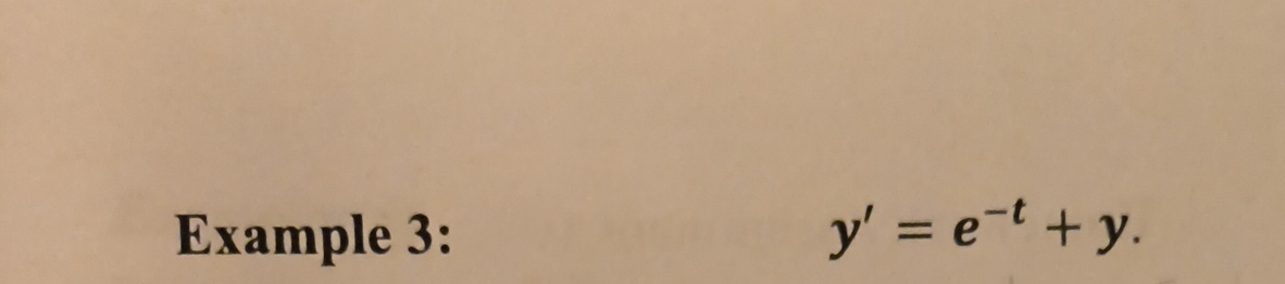 Example 3 : y ' = e - t + y