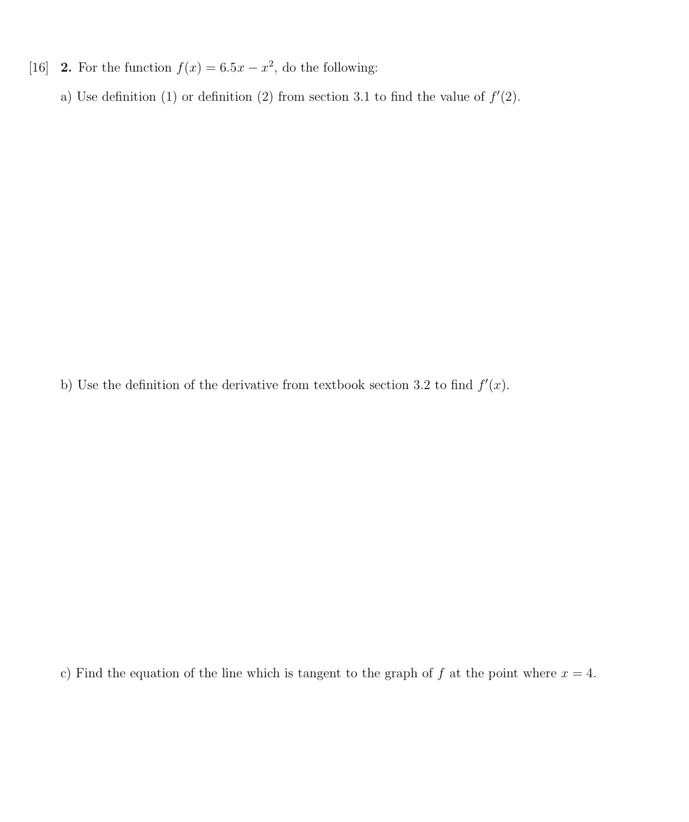 [ 1 6 ] 2 . For the function f ( x ) = 6 . 5 x -