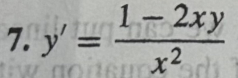 y ' = 1 - 2 x y x 2 Determine if the differential