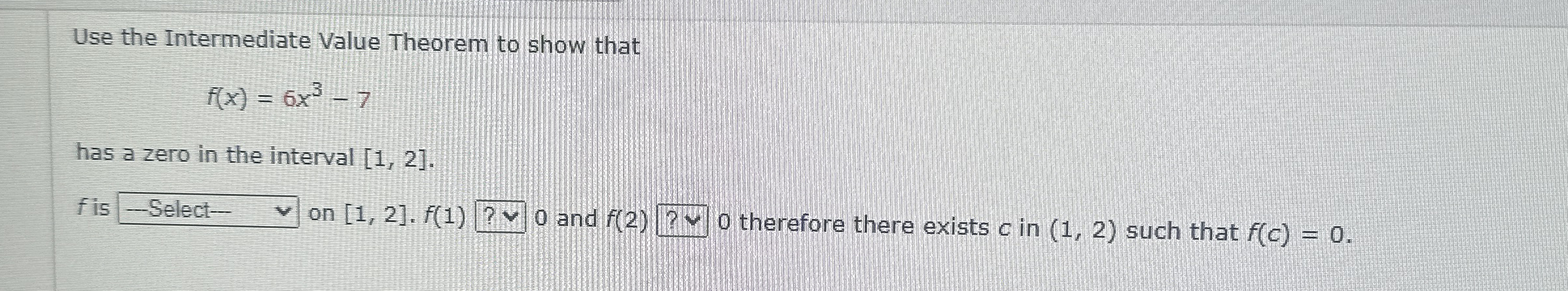 Use the Intermediate Value Theorem to show that f