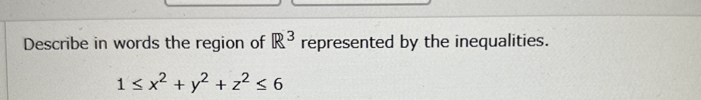 Describe in words the region of R 3 represented