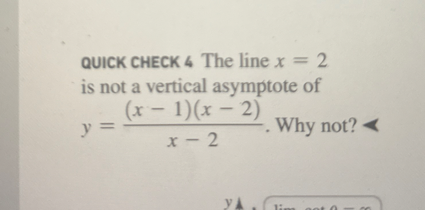 Quick 4 The line x = 2 is noHt a vertical