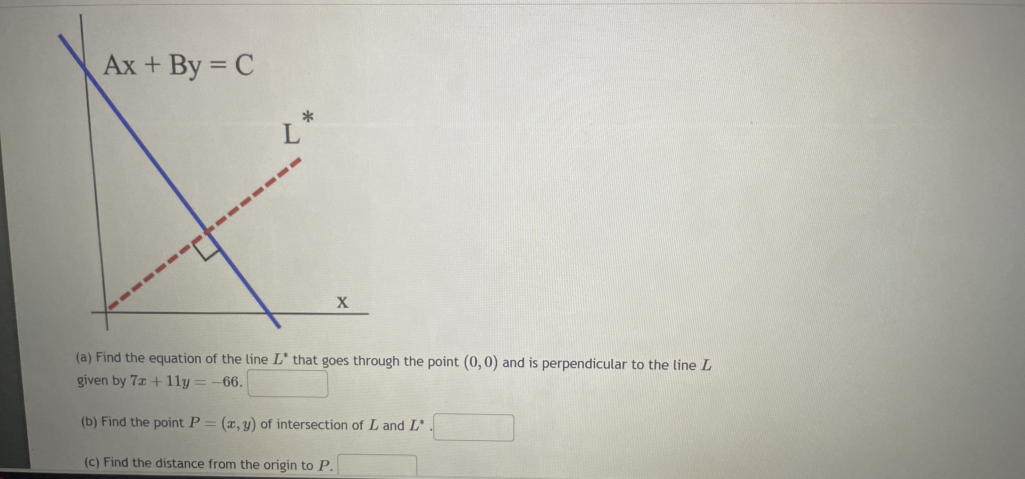 ( a ) Find the equation of the line L * * that