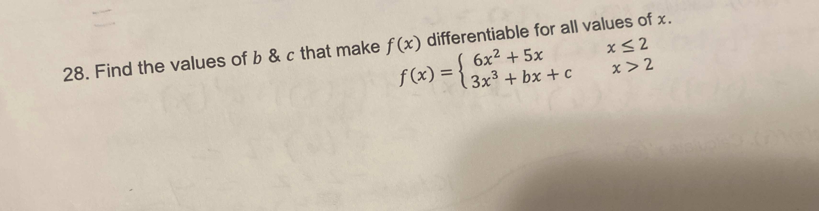 Find the values of b & c that make f ( x )