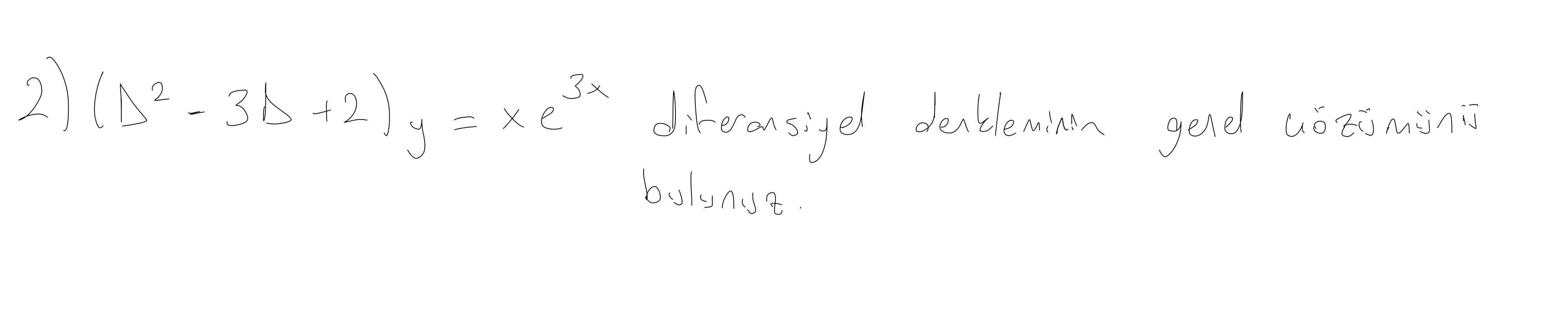 diferansiyel denkleminin genel z m n bulunuz.