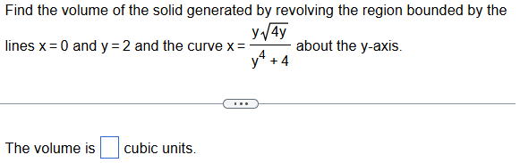 Find the volume of the solid generated by