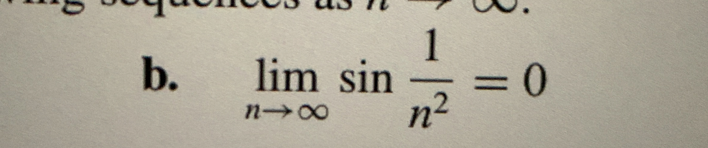 b . lim n s i n ( 1 n 2 ) = 0