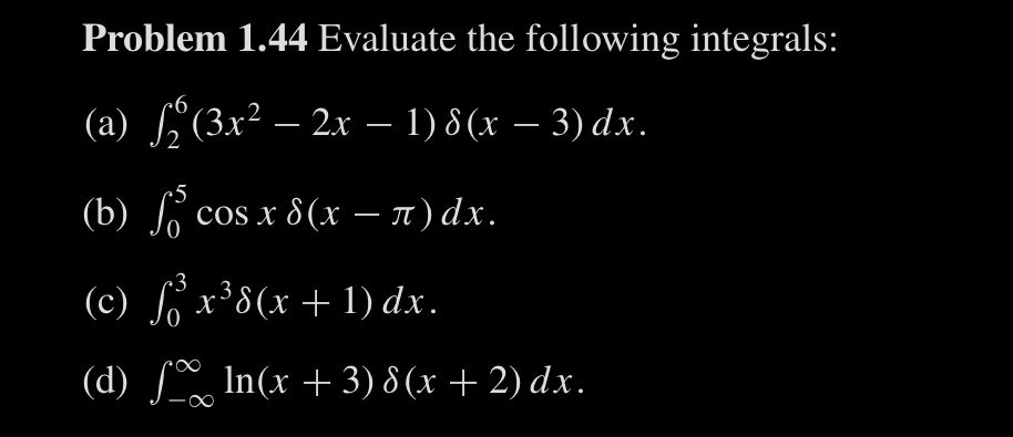 Problem 1 . 4 4 Evaluate the following integrals: