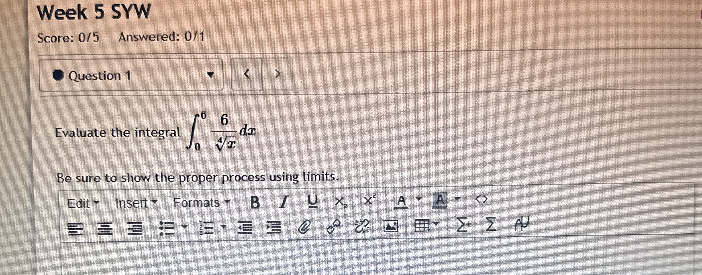 Week 5 SYW Score: 0 / 5 Answered: 0 / 1 Question
