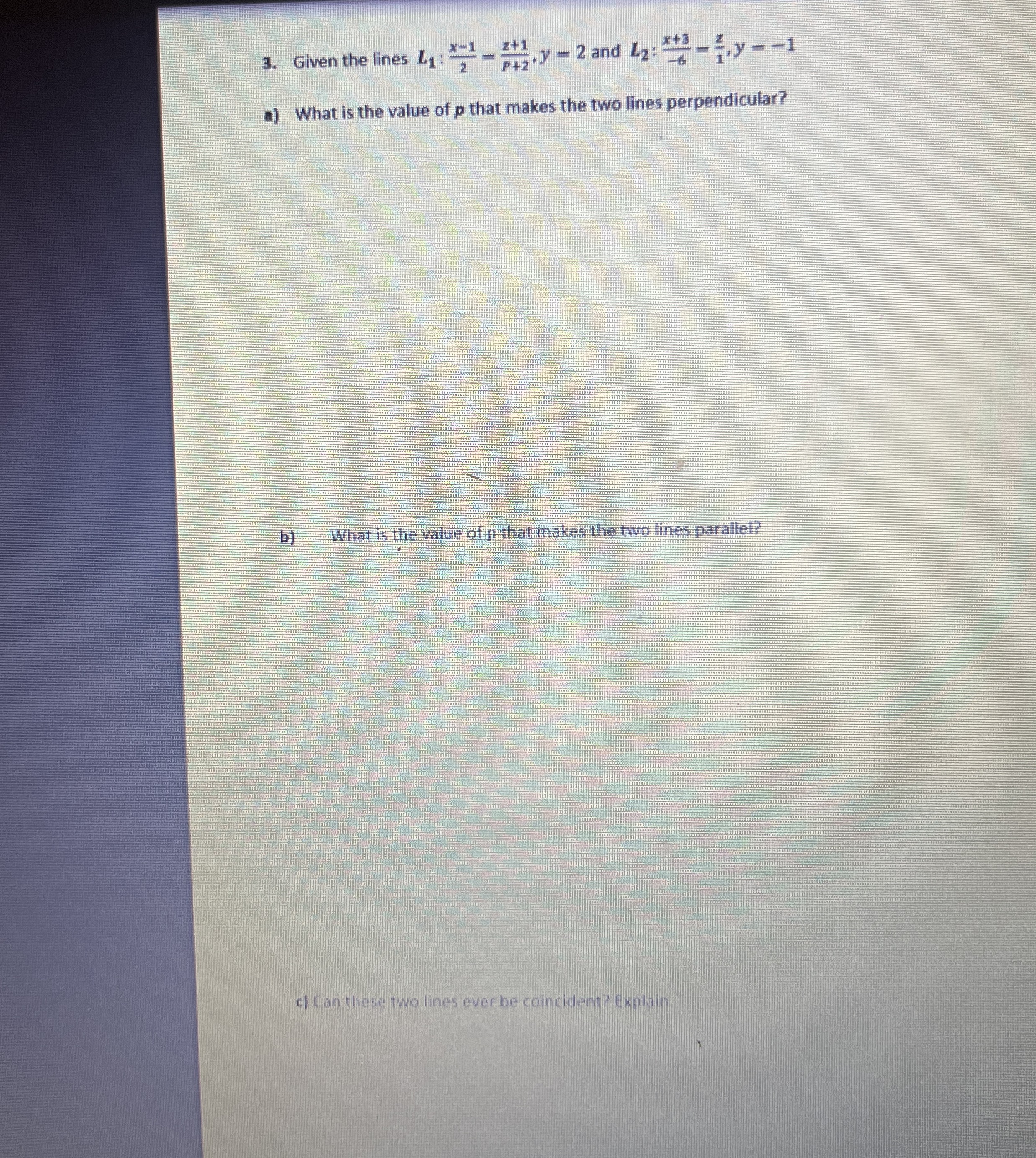 Given the lines L 1 : x - 1 2 = z + 1 p + 2 , y =