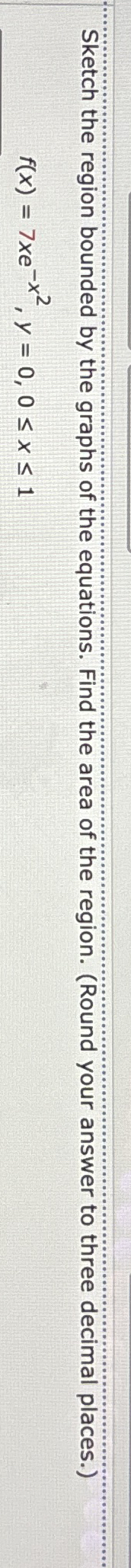 Sketch the region bounded by the graphs of the
