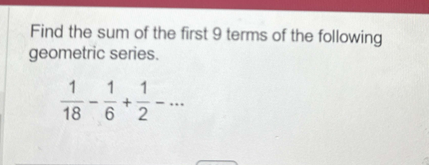Find the sum of the first 9 terms of the