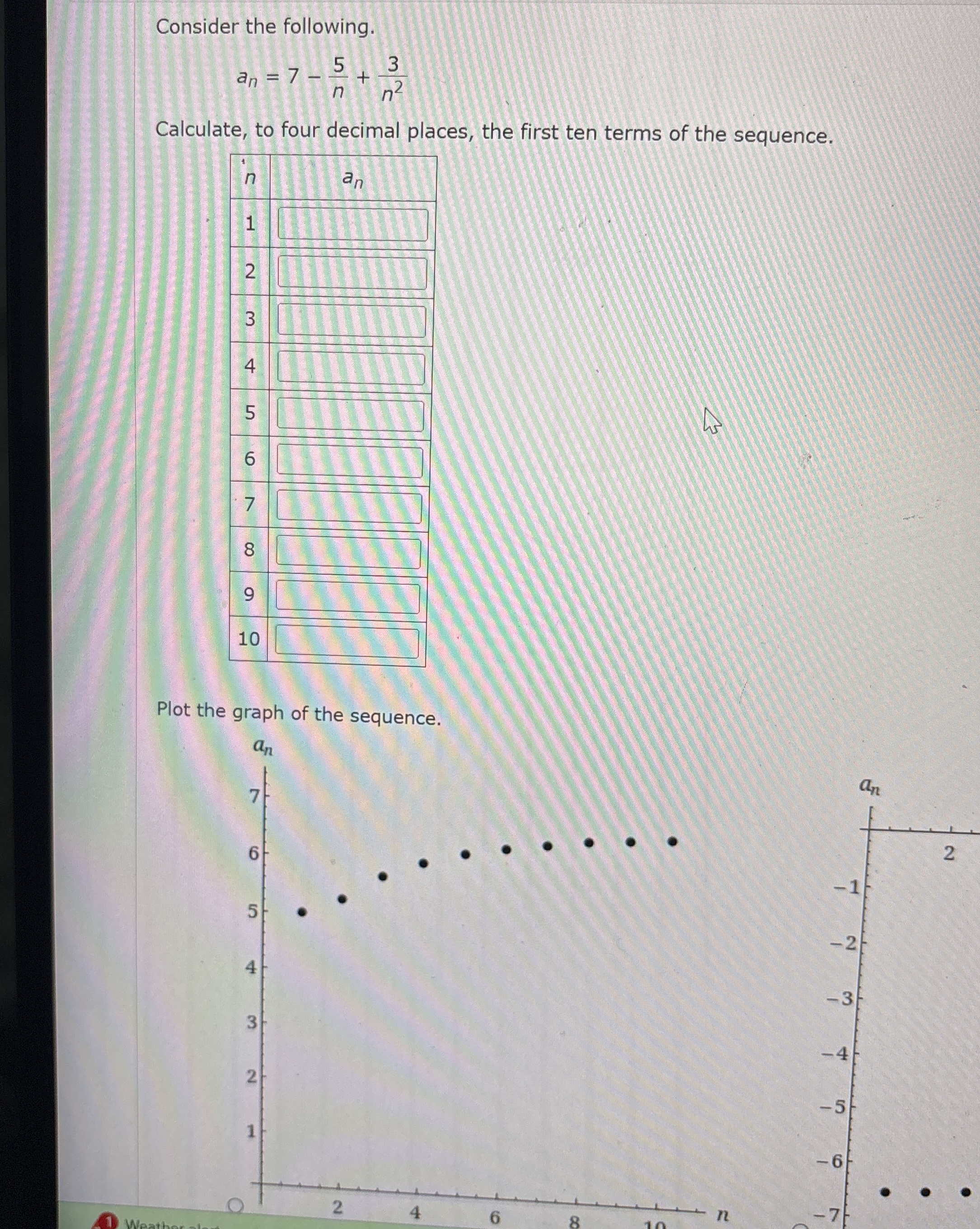 Consider the following. a n = 7 - 5 n + 3 n 2