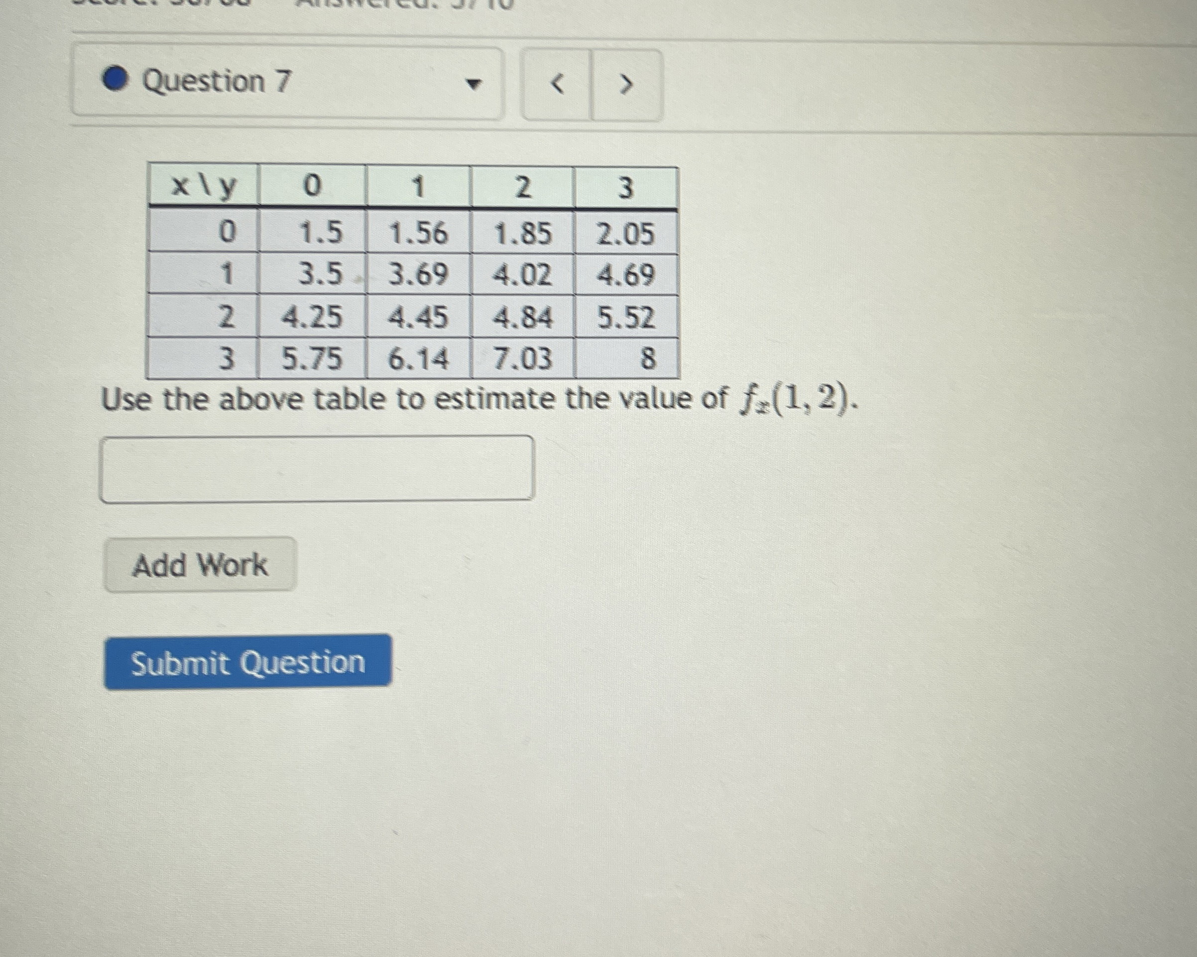 Question 7 \ table [ [ x ? ? y , 0 , 1 , 2 , 3 ]