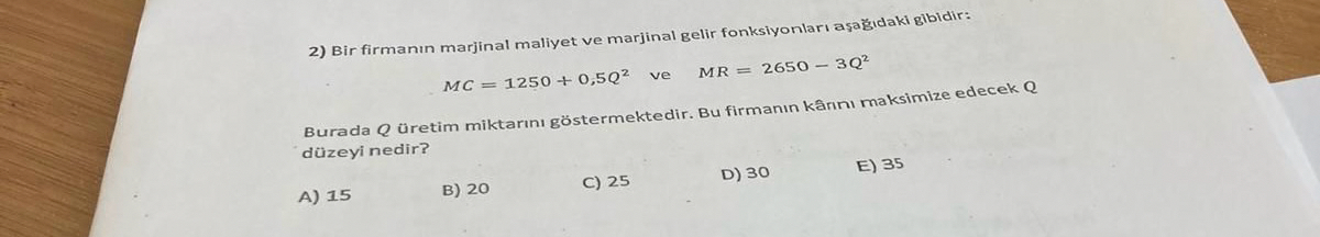 Bir firman n marjinal maliyet ve marjinal gelir
