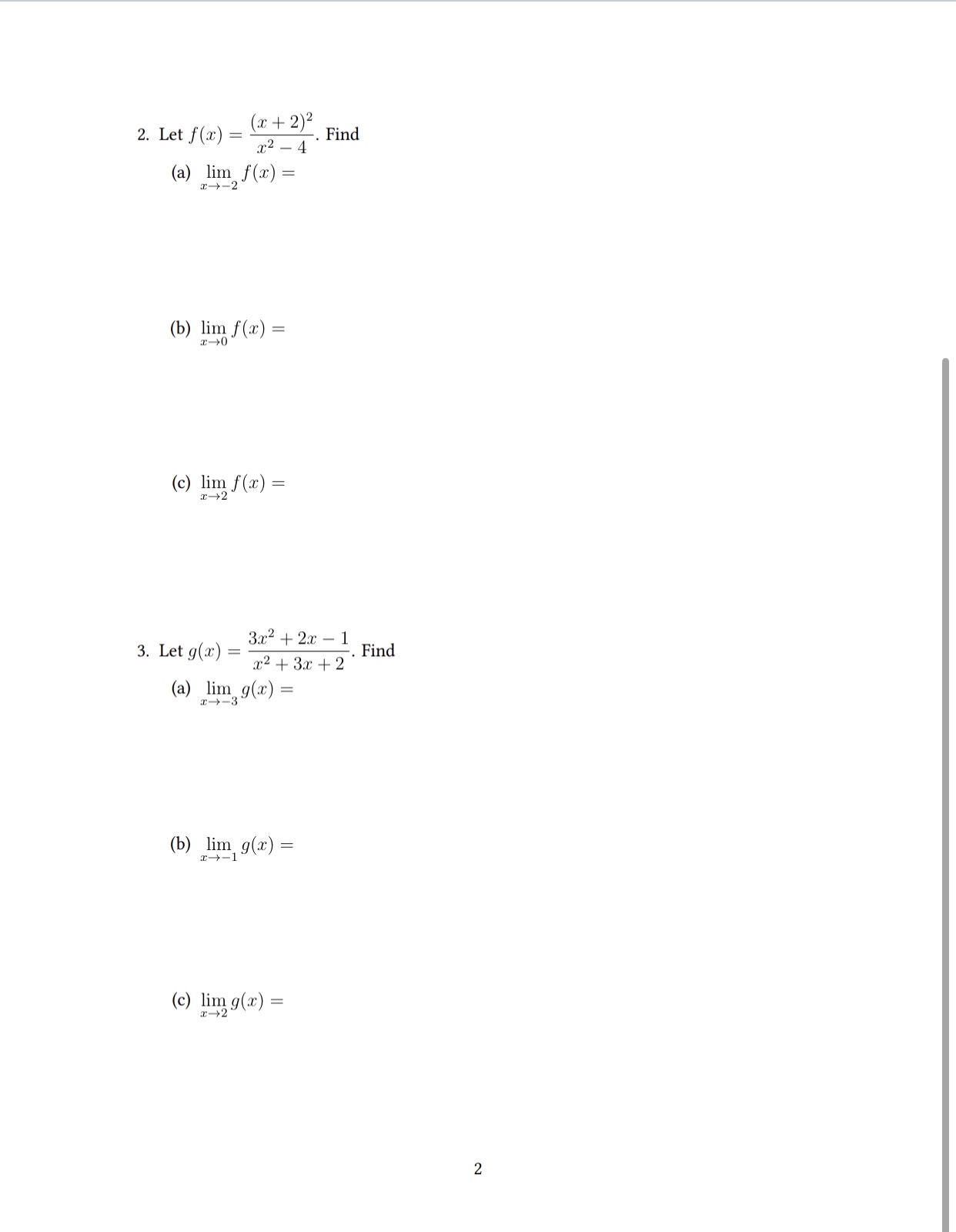 Let f ( x ) = ( x 2 ) 2 x 2 - 4 . Find ( a ) lim