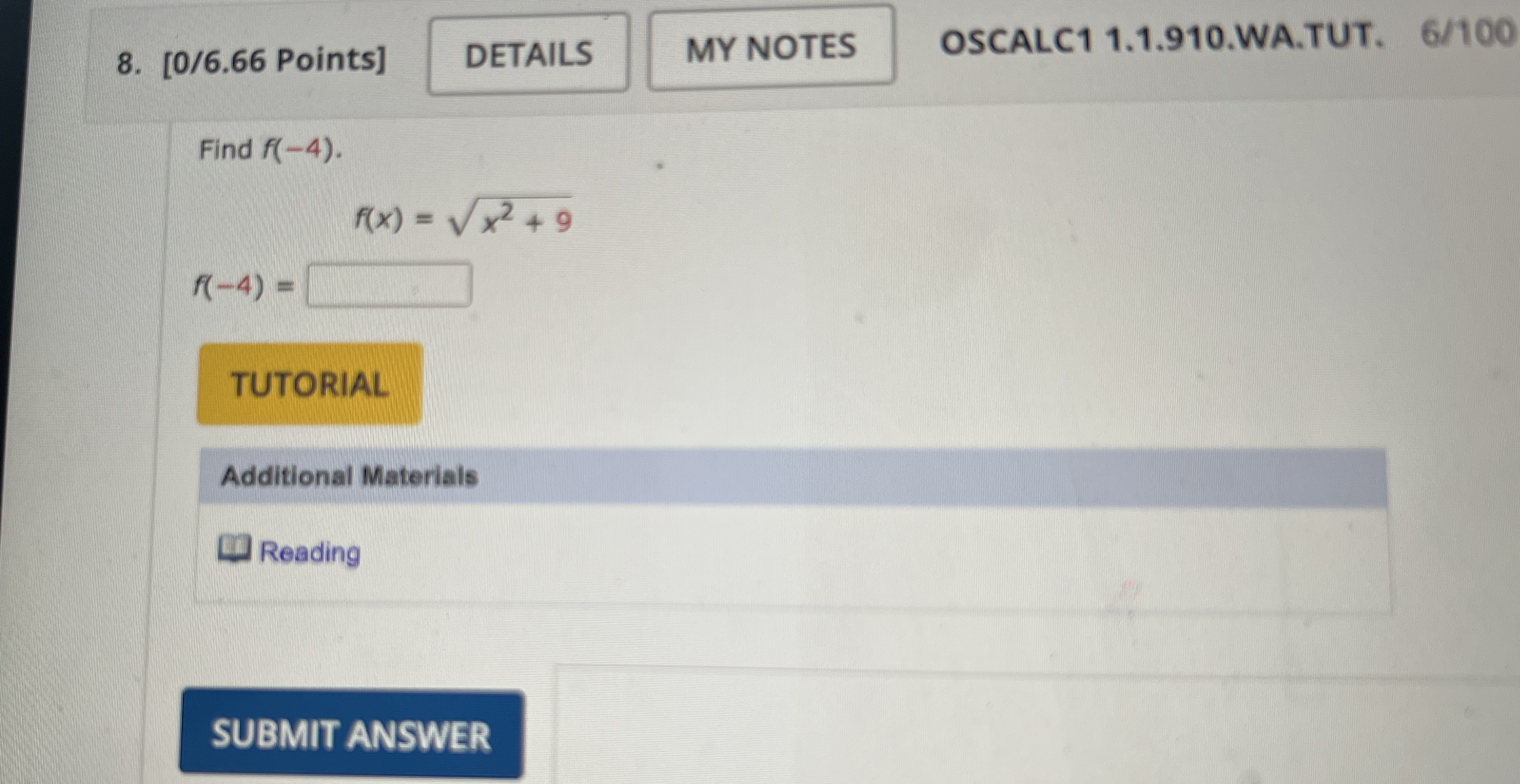 Find f ( - 4 ) . f ( x ) = x 2 + 9 2 f ( - 4 ) =