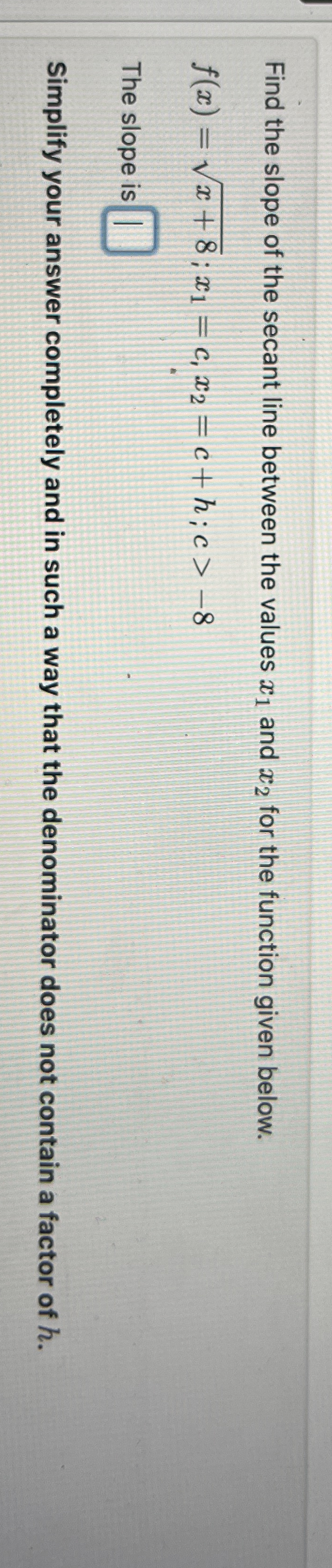 Find the slope of the secant line between the