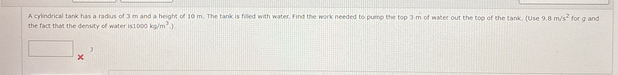 A cylindrical tank has a radius of 3 m and a