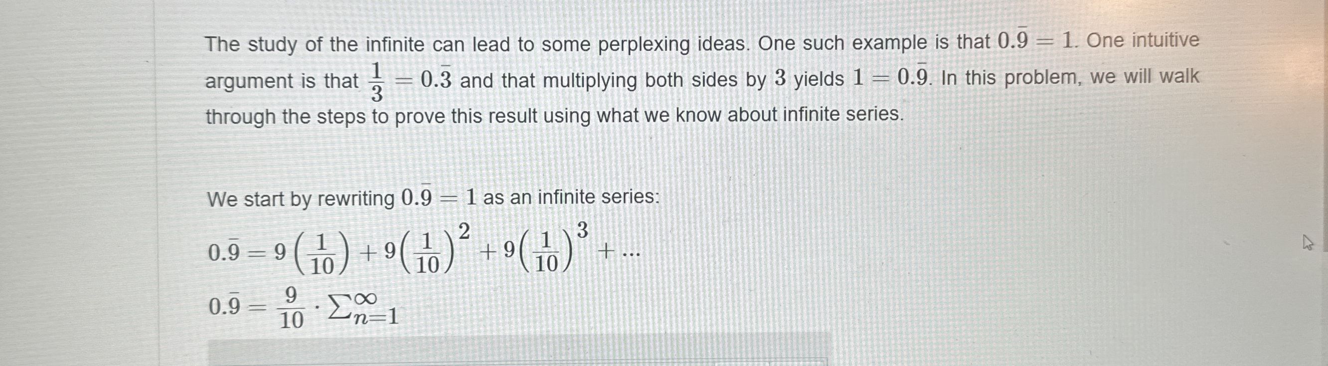 The study of the infinite can lead to some