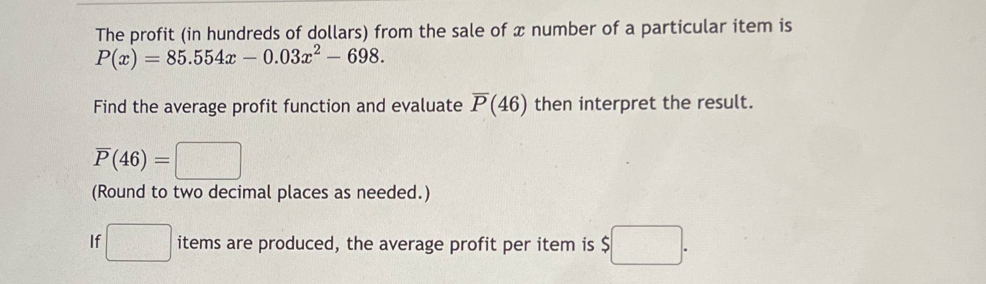 The profit ( in hundreds of dollars ) from the